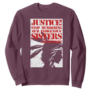 MMIW Awareness Sweatshirt Justice Stop Murdering Our Indigenous Sisters TS10 Maroon Print Your Wear