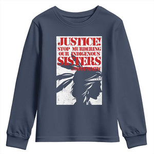 MMIW Awareness Youth Sweatshirt Justice Stop Murdering Our Indigenous Sisters TS10 Navy Print Your Wear