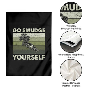 Go Smudge Yourself Garden Flag Funny Sage Bundle Smudging Feather TS10 Print Your Wear