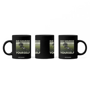 Go Smudge Yourself Coffee Mug Funny Sage Bundle Smudging Feather TS10 Print Your Wear