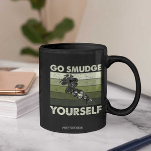Go Smudge Yourself Coffee Mug Funny Sage Bundle Smudging Feather TS10 Print Your Wear