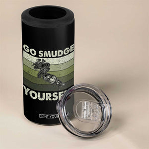Go Smudge Yourself 4 in 1 Can Cooler Tumbler Funny Sage Bundle Smudging Feather TS10 Print Your Wear
