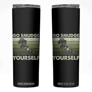 Go Smudge Yourself Skinny Tumbler Funny Sage Bundle Smudging Feather TS10 Black Print Your Wear