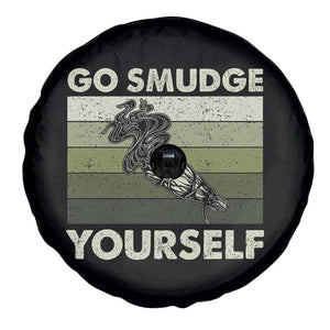 Go Smudge Yourself Spare Tire Cover Funny Sage Bundle Smudging Feather TS10 Print Your Wear