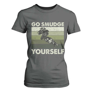 Go Smudge Yourself T Shirt For Women Funny Sage Bundle Smudging Feather TS10 Dark Heather Print Your Wear
