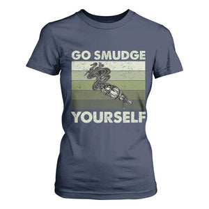 Go Smudge Yourself T Shirt For Women Funny Sage Bundle Smudging Feather TS10 Navy Print Your Wear