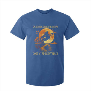 Funny Witch T Shirt For Kid On A Dark Desert Highway Cool Wind In My Hair TS10 Royal Blue Print Your Wear