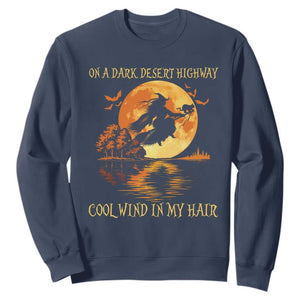 Funny Witch Sweatshirt On A Dark Desert Highway Cool Wind In My Hair TS10 Navy Print Your Wear