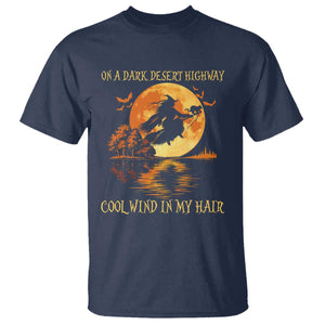 Funny Witch T Shirt On A Dark Desert Highway Cool Wind In My Hair TS10 Navy Print Your Wear