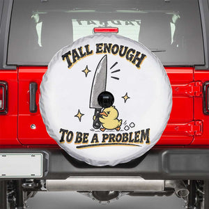 Tall Enough To Be A Problem Funny Duck Spare Tire Cover With Giant Knife Meme Humor