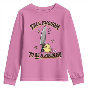 Tall Enough To Be A Problem Funny Duck Youth Sweatshirt With Giant Knife Meme Humor
