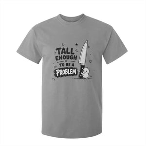 Tall Enough To Be A Problem Funny Duck Humor T Shirt For Kid