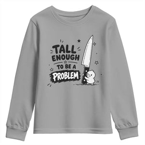 Tall Enough To Be A Problem Funny Duck Humor Youth Sweatshirt