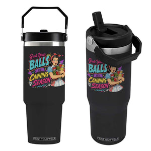 Grab Your Balls Its Canning Season Funny Food Preservation Flip Straw Tumbler Retro Pop Art Graphic