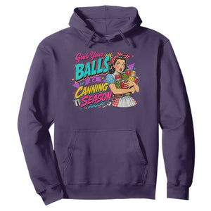 Grab Your Balls Its Canning Season Funny Food Preservation Hoodie Retro Pop Art Graphic