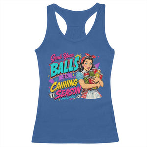 Grab Your Balls Its Canning Season Funny Food Preservation Racerback Tank Top Retro Pop Art Graphic