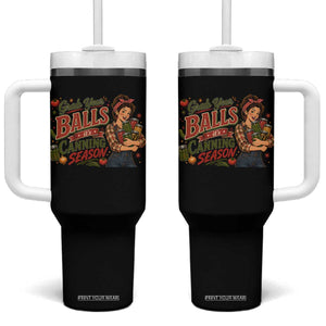 Grab Your Balls Its Canning Season Funny Food Preservation Tumbler With Handle Vintage Retro Country Girl Graphic