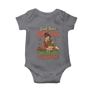 Grab Your Balls Its Canning Season Funny Food Preservation Baby Onesie