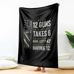 If I Had 12 Guns and The Government Math Second Amendment Throw Blanket
