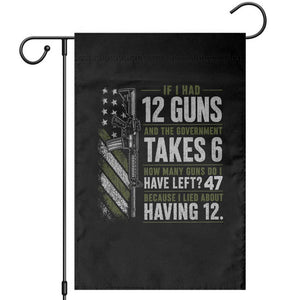 If I Had 12 Guns and The Government Math Second Amendment Garden Flag
