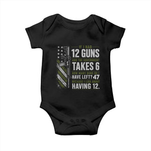 If I Had 12 Guns and The Government Math Second Amendment Baby Onesie