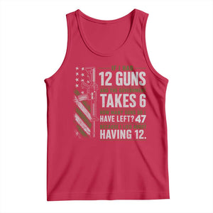 If I Had 12 Guns and The Government Math Second Amendment Tank Top