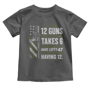 If I Had 12 Guns and The Government Math Second Amendment Toddler T Shirt