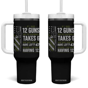 If I Had 12 Guns and The Government Math Second Amendment Tumbler With Handle