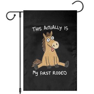 This Actually Is My First Rodeo Funny Silly Horse Garden Flag 1st Birthday Meme