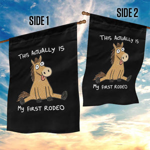 This Actually Is My First Rodeo Funny Silly Horse Garden Flag 1st Birthday Meme
