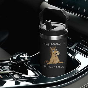 This Actually Is My First Rodeo Funny Silly Horse Flip Straw Tumbler 1st Birthday Meme