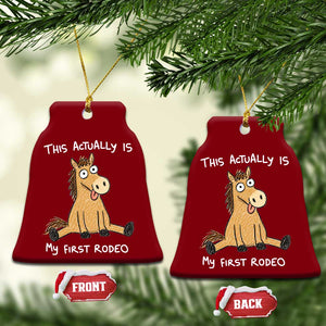 This Actually Is My First Rodeo Funny Silly Horse Ceramic Ornament 1st Birthday Meme