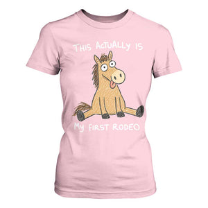 This Actually Is My First Rodeo Funny Silly Horse T Shirt For Women 1st Birthday Meme