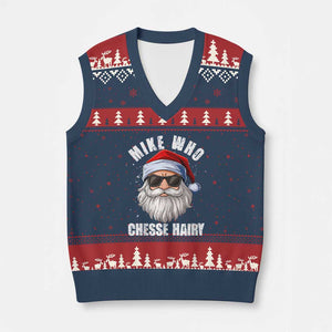 Funny Santa Jokes V-Neck Knit Sweater Vest Mike Who Chesse Hairy Inappropriate Adult Humor Christmas TS10 Navy Red Print Your Wear