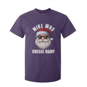 Funny Santa Jokes T Shirt For Kid Mike Who Chesse Hairy Inappropriate Adult Humor Christmas TS10 Purple Print Your Wear