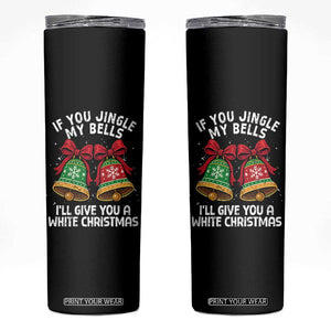 Jingle Bell Christmas Skinny Tumbler Funny Naughty White Elephant Gag Gift Exchange TS10 Black Print Your Wear