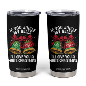 Jingle Bell Christmas Tumbler Cup Funny Naughty White Elephant Gag Gift Exchange TS10 Black Print Your Wear