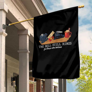 Believe Polar Express Garden Flag The Bell Still Rings For Those Who Still Truly Believe TS10 Print Your Wear