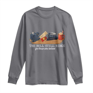Believe Polar Express Long Sleeve Shirt The Bell Still Rings For Those Who Still Truly Believe TS10 Charcoal Print Your Wear