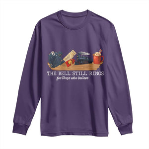 Believe Polar Express Long Sleeve Shirt The Bell Still Rings For Those Who Still Truly Believe TS10 Purple Print Your Wear