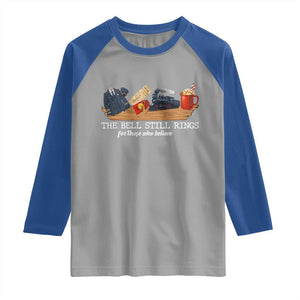 Believe Polar Express Raglan Shirt The Bell Still Rings For Those Who Still Truly Believe TS10 Sport Gray Royal Print Your Wear