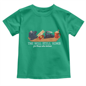 Believe Polar Express Toddler T Shirt The Bell Still Rings For Those Who Still Truly Believe TS10 Irish Green Print Your Wear