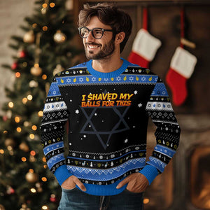 I Shaved My Balls For This Hanukkah Ugly Sweater Funny Rude Meme Exchange Gag Gift TS10 Black Blue Print Your Wear