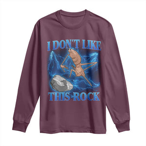 Marcus The Worm Meme Long Sleeve Shirt I Don't Like This Rock Bootleg TS10 Maroon Print Your Wear