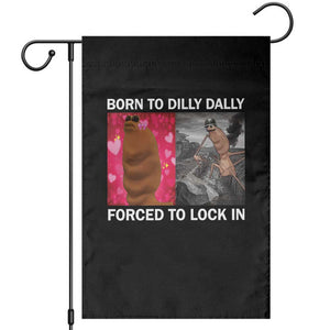 Marcus The Worm Meme Garden Flag Born To Dilly Dally Forced To Lock In Funny Cute Brainrot TS10 Black Print Your Wear