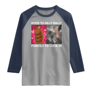 Marcus The Worm Meme Raglan Shirt Born To Dilly Dally Forced To Lock In Funny Cute Brainrot TS10 Sport Gray Navy Print Your Wear