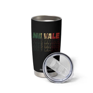 Me Vale Mexican Flag Tumbler Cup Sarcastic Saying Latino Spanish Slang TS10 Print Your Wear