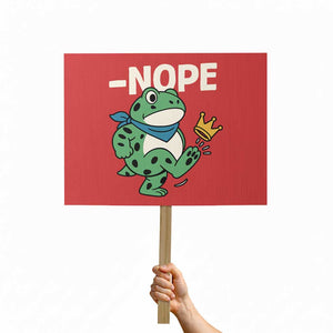 No Kings in America Portland Frog Protest Sign Funny Political Meme TS10 Horizontal 18" × 24" Red Print Your Wear