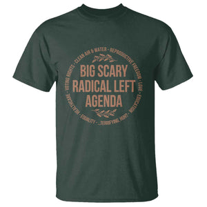 Radical Left Agenda Political T Shirt Equality Justice Climate Rights Liberal Satire TS10 Dark Forest Green Print Your Wear