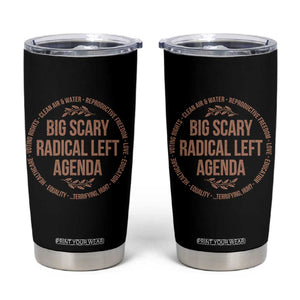 Radical Left Agenda Political Tumbler Cup Equality Justice Climate Rights Liberal Satire TS10 Black Print Your Wear